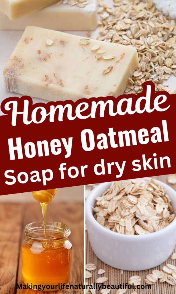 Homemade honey and oatmeal soap recipe.