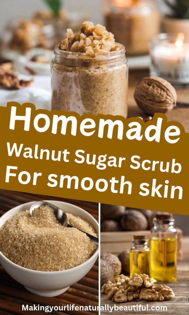 Homemade walnut sugar scrub recipe.