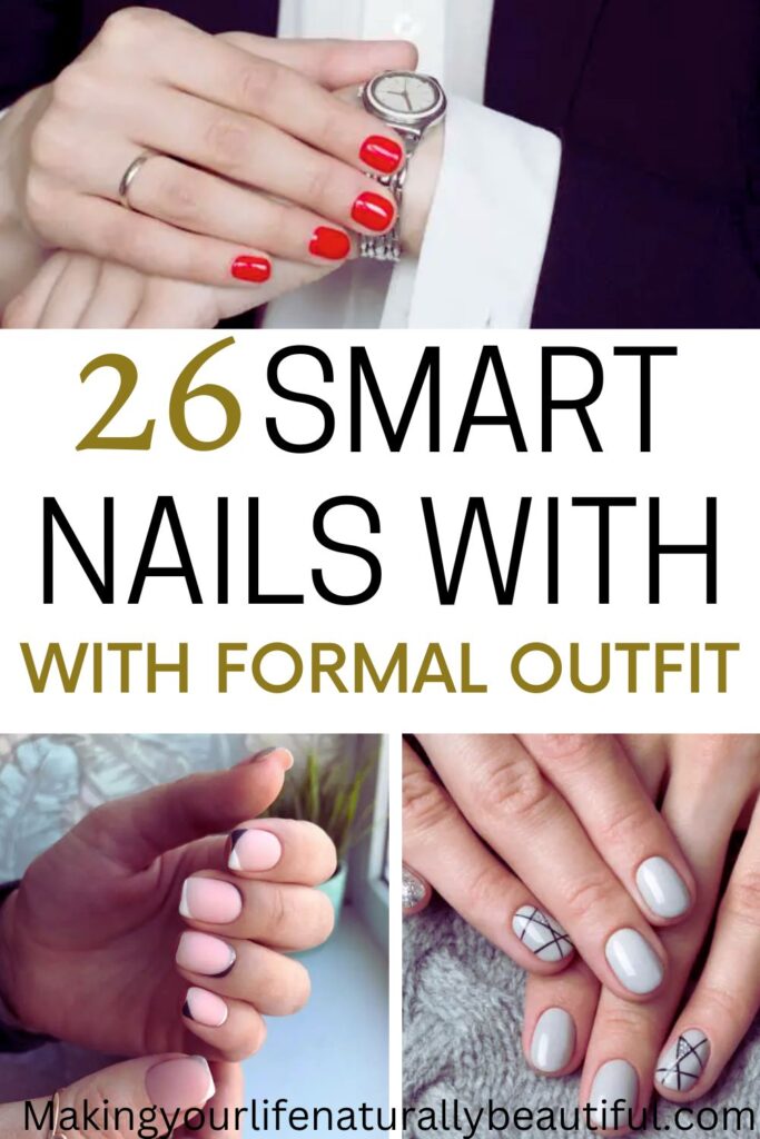 Best nail ideas with formal outfits.