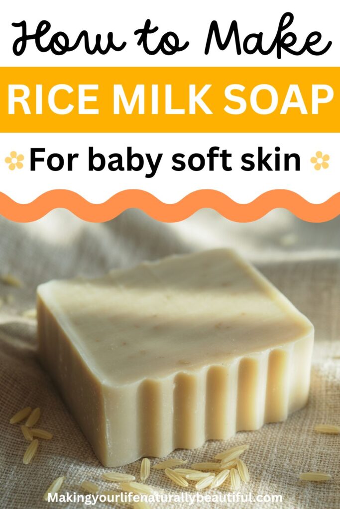 Homemade rice milk soap recipe.