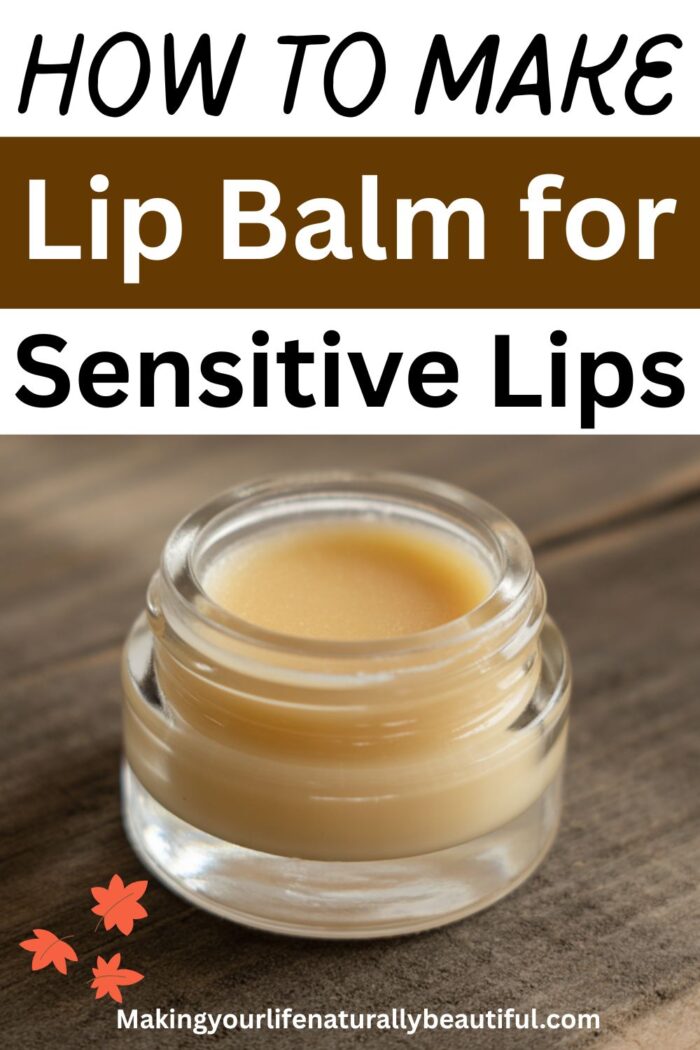 Diy Lip Balm For Sensitive Lips - Fix Sensitive Lips Naturally