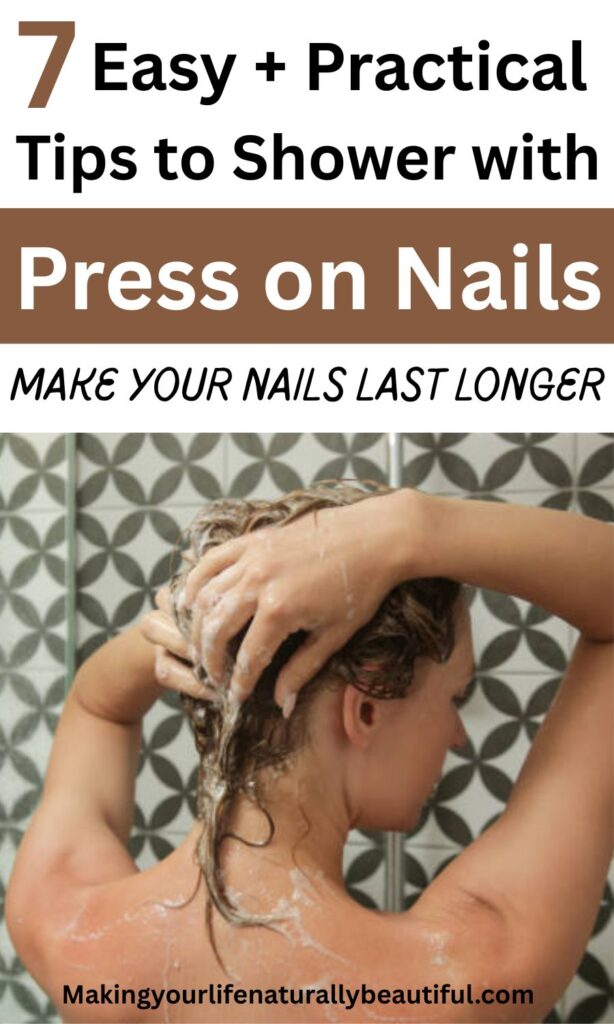 How to shower with press on nails